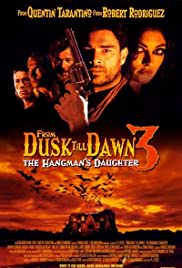 From Dusk Till Dawn 3: The Hangman’s Daughter izle