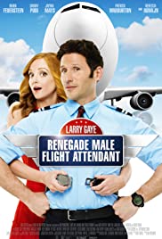 Larry Gaye: Renegade Male Flight Attendant izle