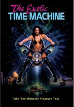 The Exotic Time Machine Erotik Film izle